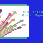 Fashion’s Waste Crisis: A Golden Opportunity for Circular Economy Innovation